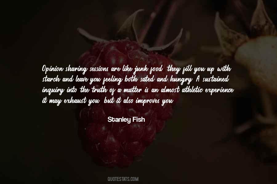 Stanley Fish Quotes #1600454