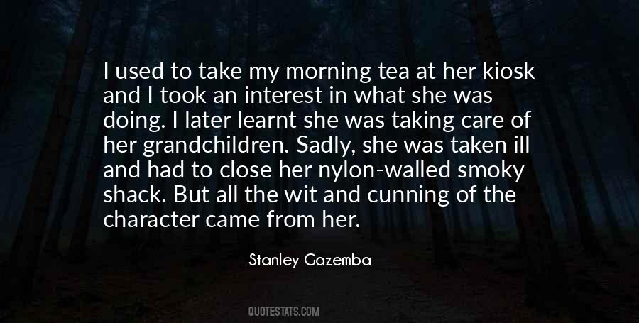 Stanley Gazemba Quotes #596358