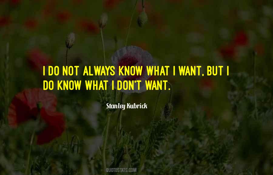 Stanley Kubrick Quotes #1028801
