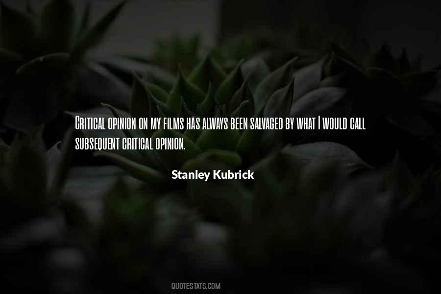 Stanley Kubrick Quotes #610842