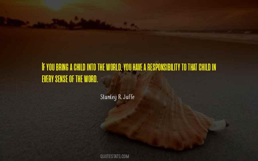 Stanley R. Jaffe Quotes #1062067