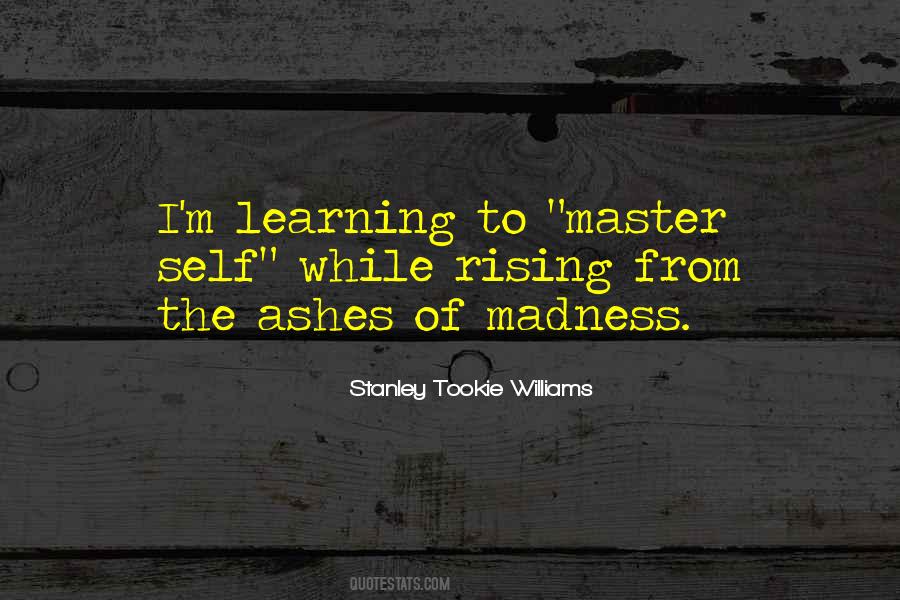 Stanley Tookie Williams Quotes #482904