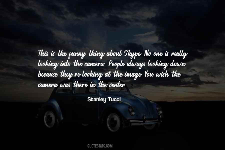 Stanley Tucci Quotes #598240