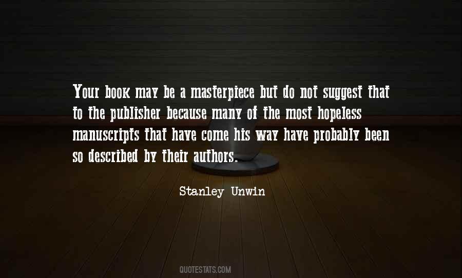 Stanley Unwin Quotes #1477421