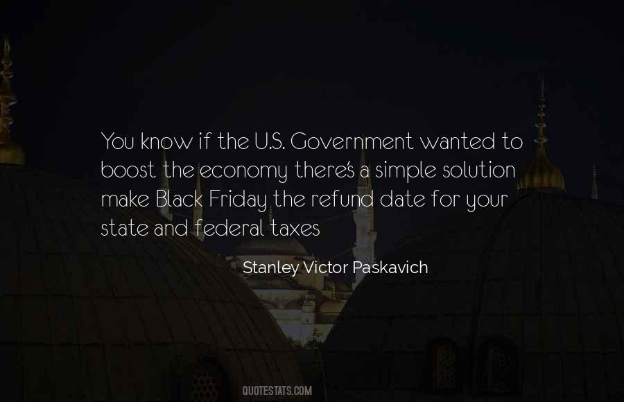 Stanley Victor Paskavich Quotes #791078