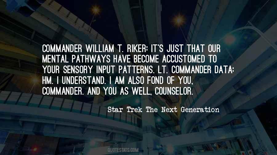 Star Trek The Next Generation Quotes #811557