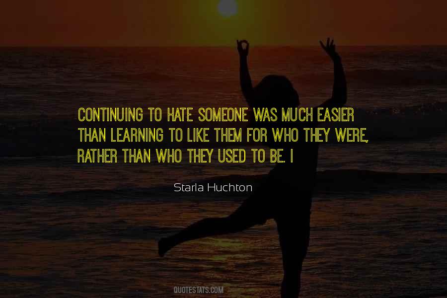 Starla Huchton Quotes #1878622