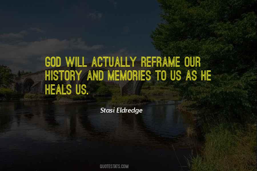 Stasi Eldredge Quotes #1562896