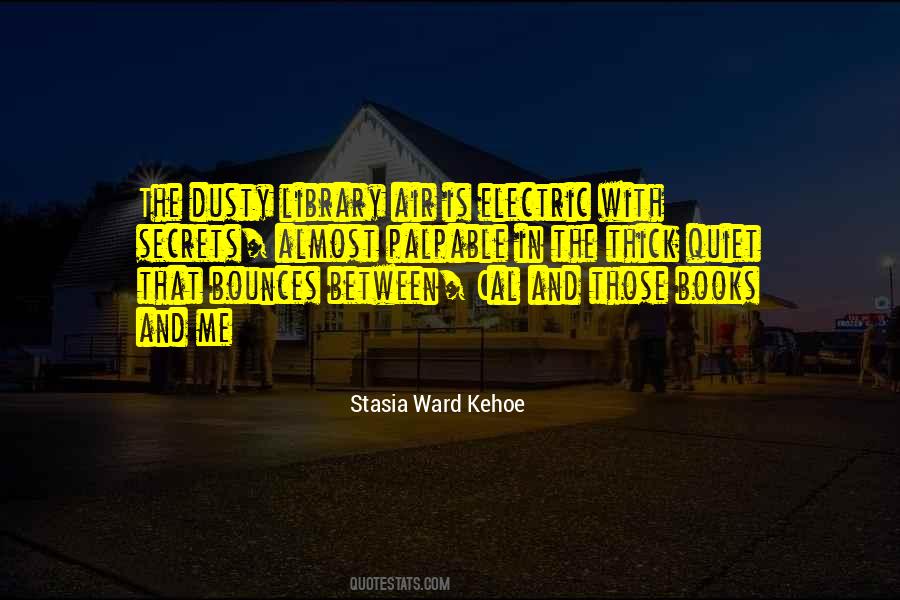 Stasia Ward Kehoe Quotes #217664