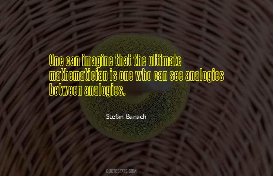 Stefan Banach Quotes #1695126