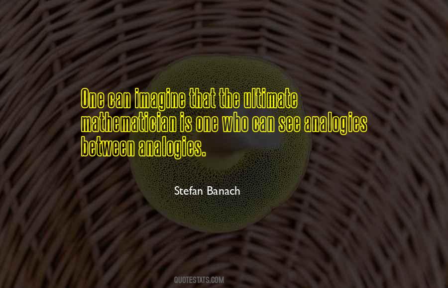 Stefan Banach Quotes #1695126