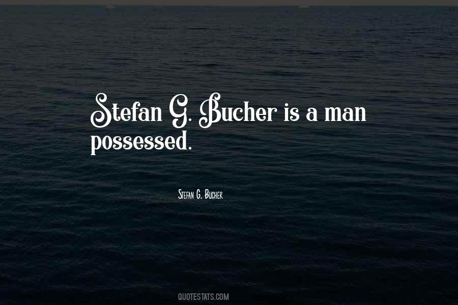 Stefan G. Bucher Quotes #896102