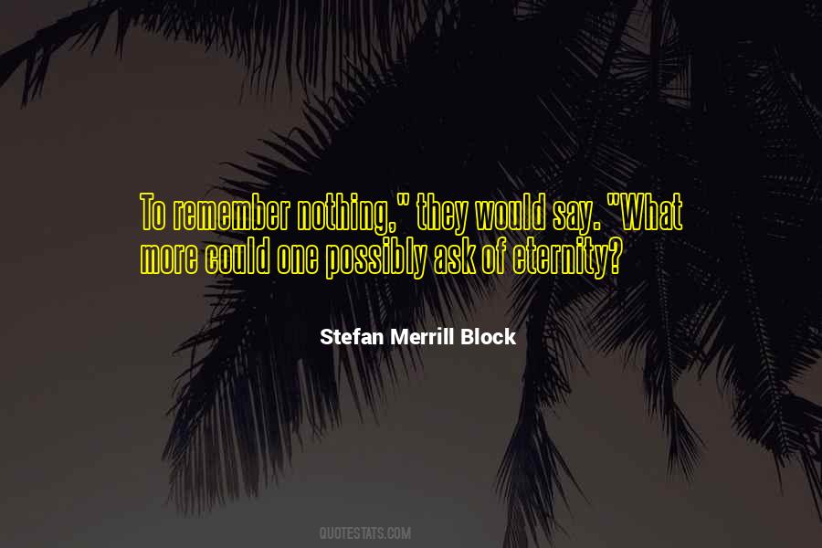 Stefan Merrill Block Quotes #1720032