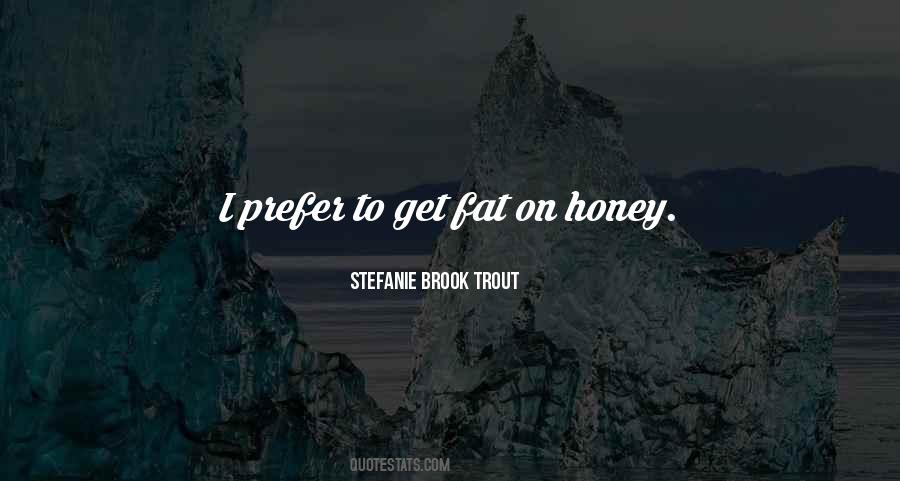 Stefanie Brook Trout Quotes #579806 Stefanie Brook Trout Quotes #579806