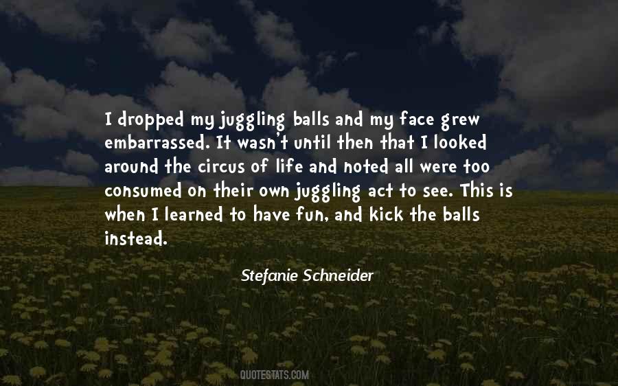Stefanie Schneider Quotes #1246096
