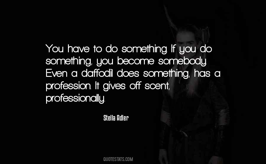 Stella Adler Quotes #343071