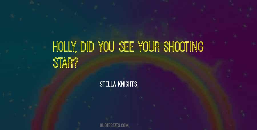 Stella Knights Quotes #1352986