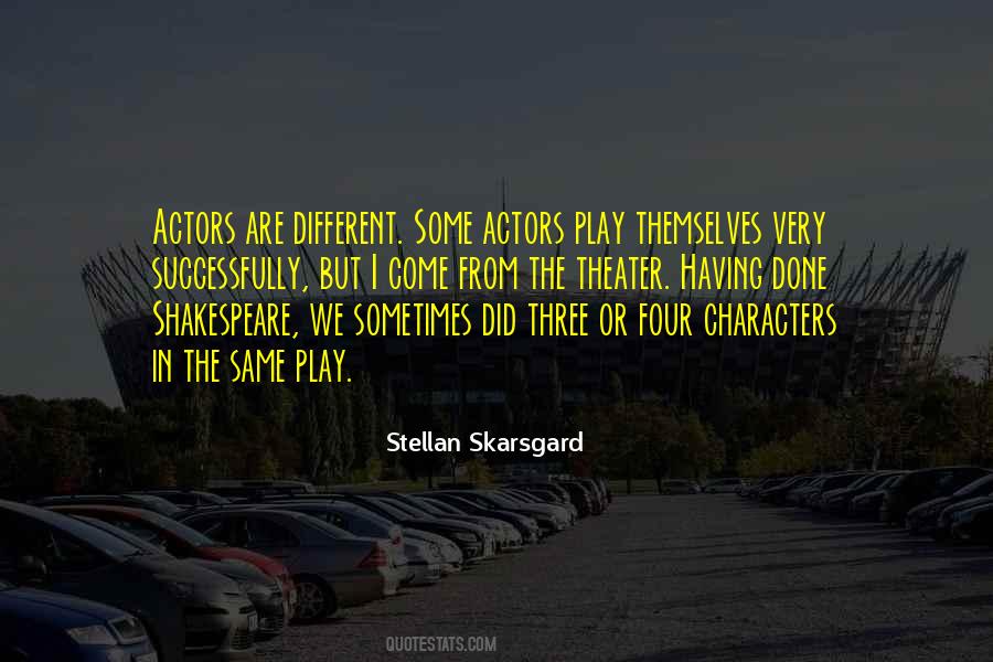 Stellan Skarsgard Quotes #1874722