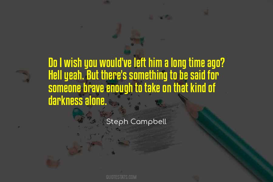 Steph Campbell Quotes #1168440