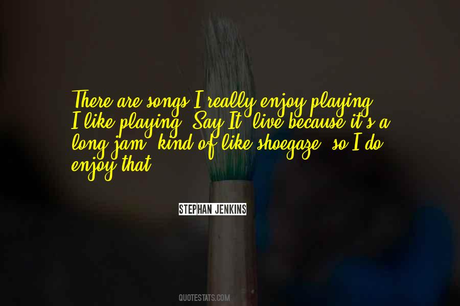 Stephan Jenkins Quotes #1527684