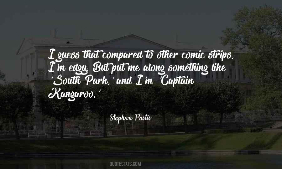 Stephan Pastis Quotes #217651