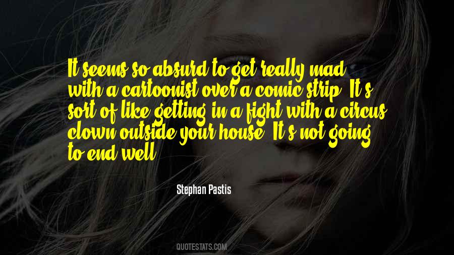 Stephan Pastis Quotes #490118