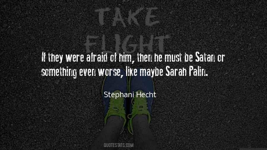 Stephani Hecht Quotes #1845330