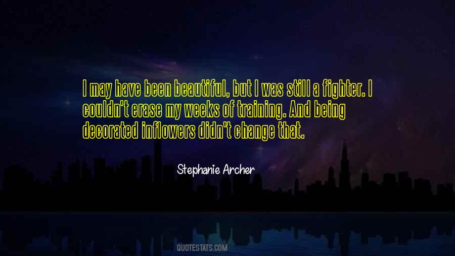 Stephanie Archer Quotes #902287