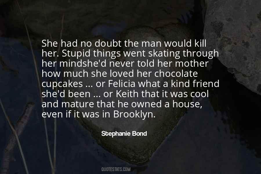 Stephanie Bond Quotes #569893