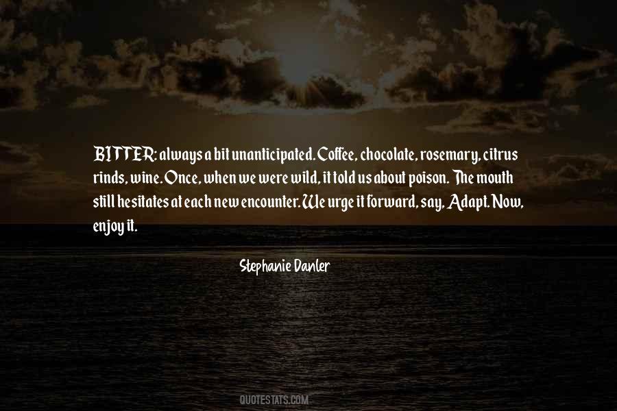 Stephanie Danler Quotes #1644725