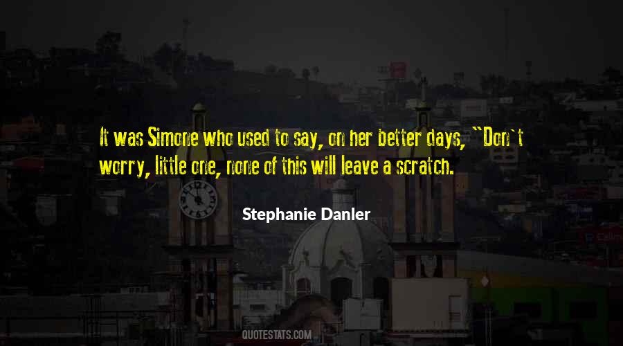Stephanie Danler Quotes #517430
