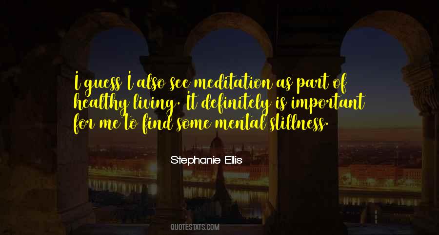 Stephanie Ellis Quotes #1480162