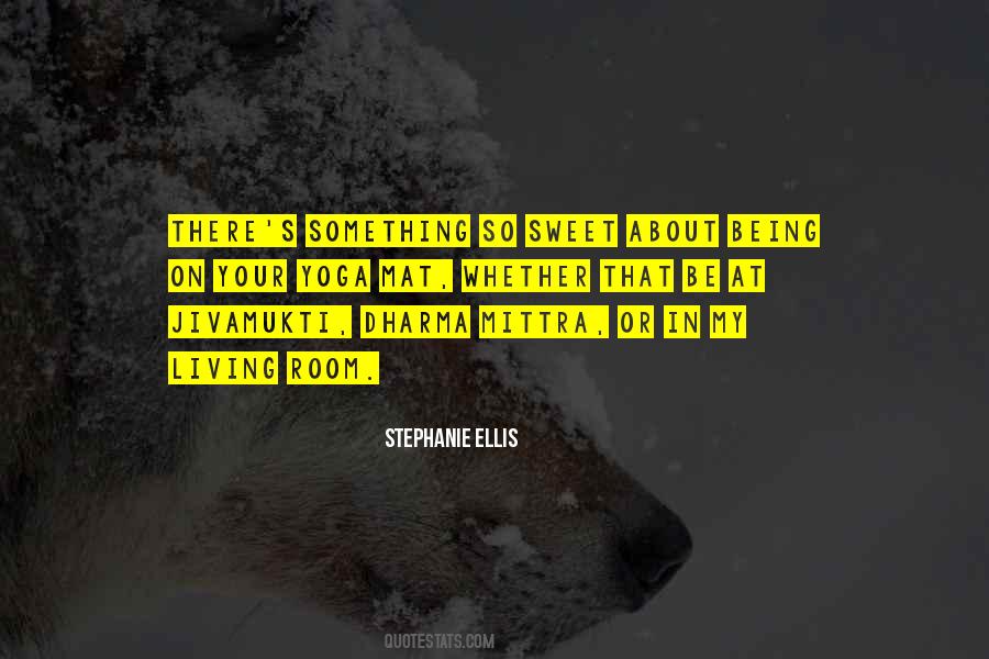 Stephanie Ellis Quotes #1716830