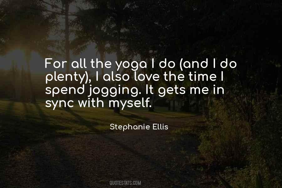 Stephanie Ellis Quotes #1767051