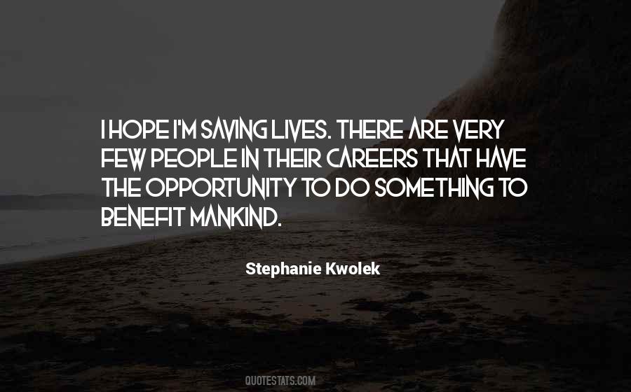 Stephanie Kwolek Quotes #1034701