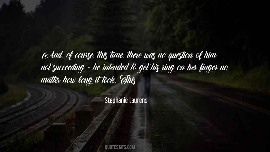 Stephanie Laurens Quotes #1662637