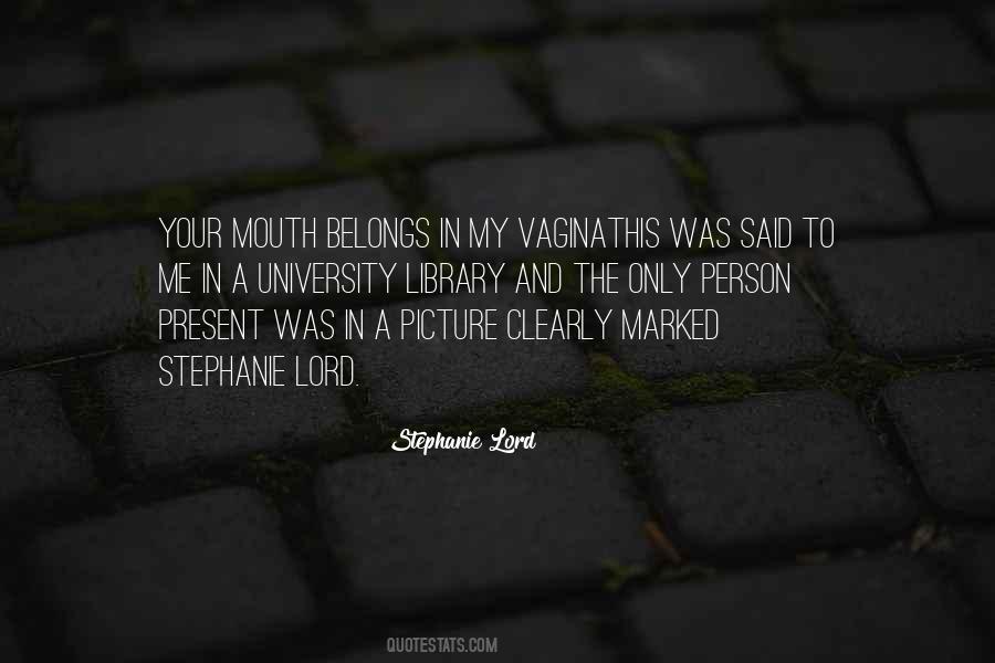 Stephanie Lord Quotes #1356719 Stephanie Lord Quotes #1356719
