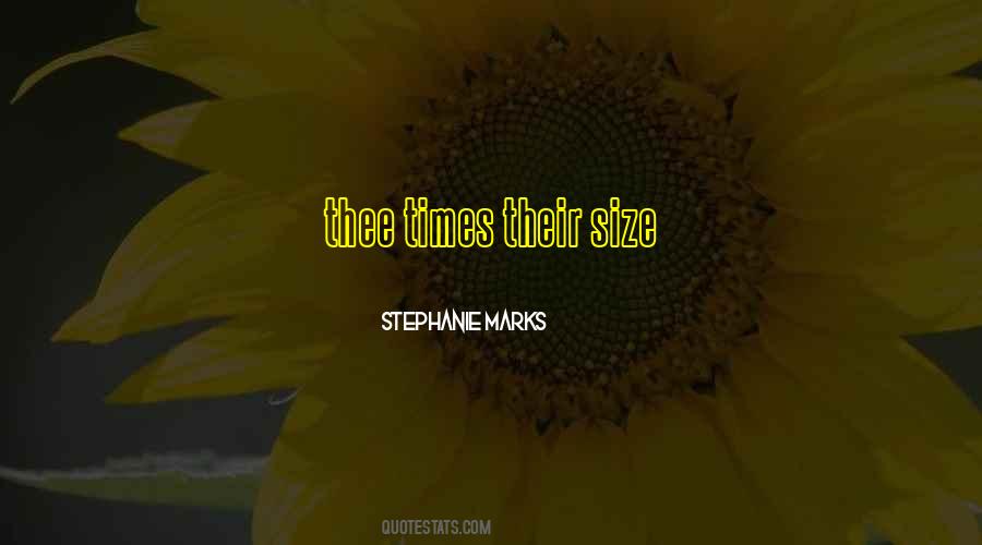 Stephanie Marks Quotes #1275139 Stephanie Marks Quotes #1275139