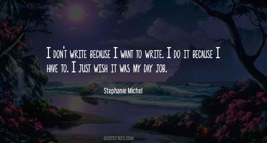 Stephanie Michel Quotes #929303