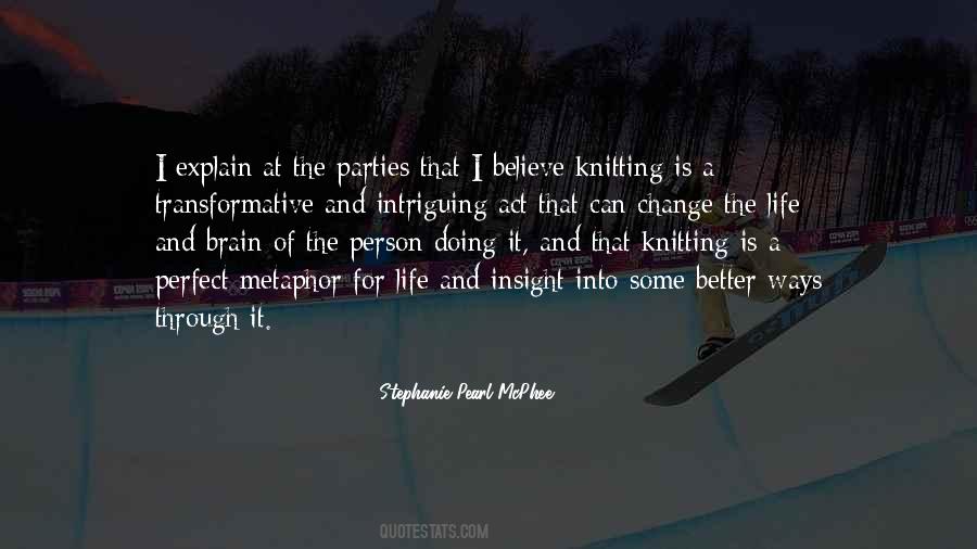 Stephanie Pearl-McPhee Quotes #352930