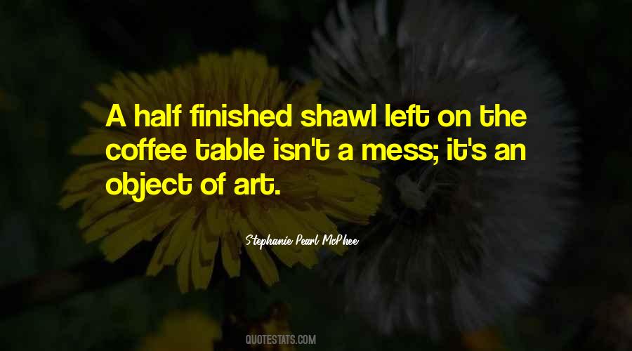 Stephanie Pearl-McPhee Quotes #434893