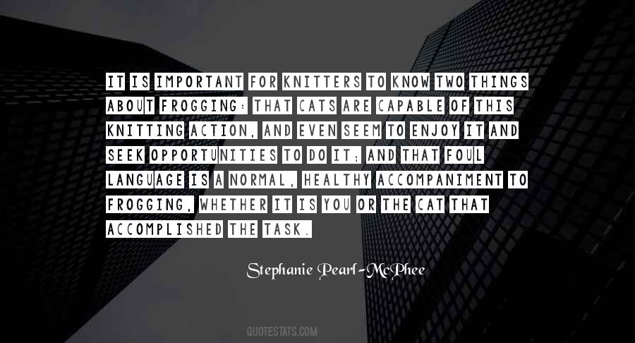 Stephanie Pearl-McPhee Quotes #461146