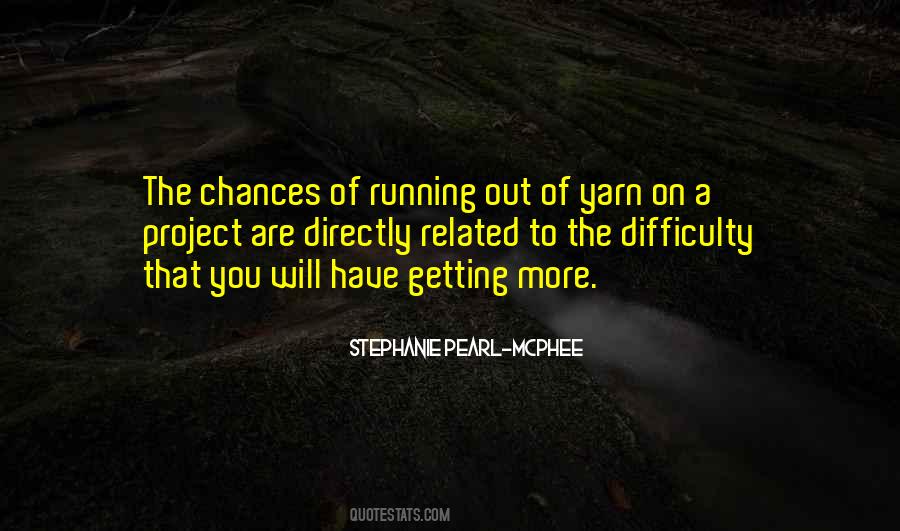 Stephanie Pearl-McPhee Quotes #577291