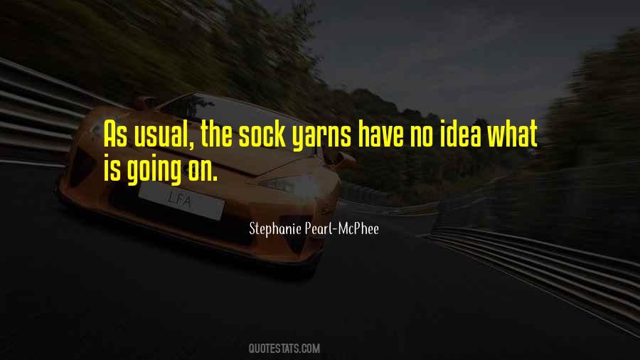 Stephanie Pearl-McPhee Quotes #783125