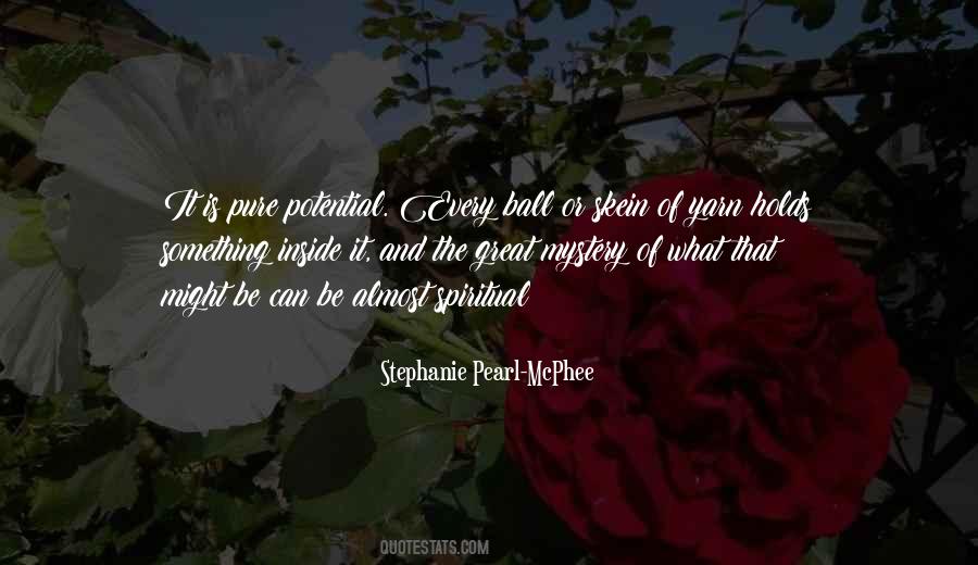Stephanie Pearl-McPhee Quotes #930688