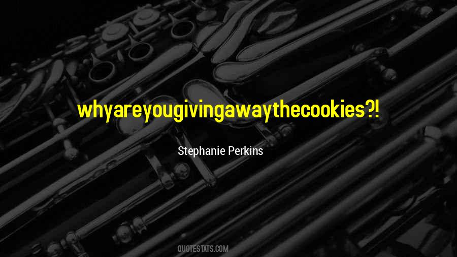 Stephanie Perkins Quotes #511878