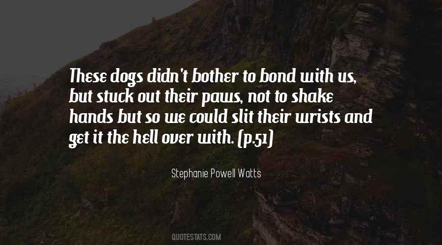 Stephanie Powell Watts Quotes #736618 Stephanie Powell Watts Quotes #736618