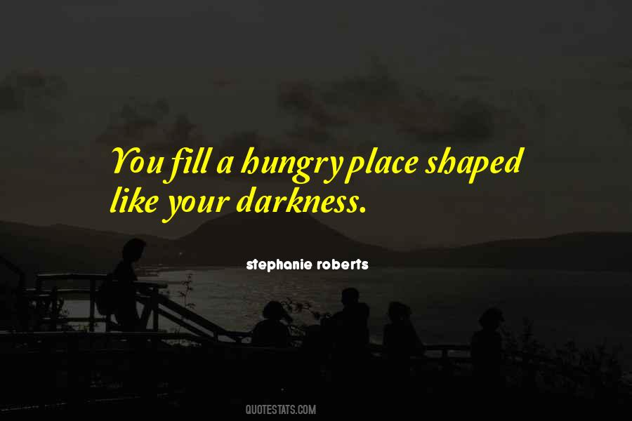 Stephanie Roberts Quotes #1770782