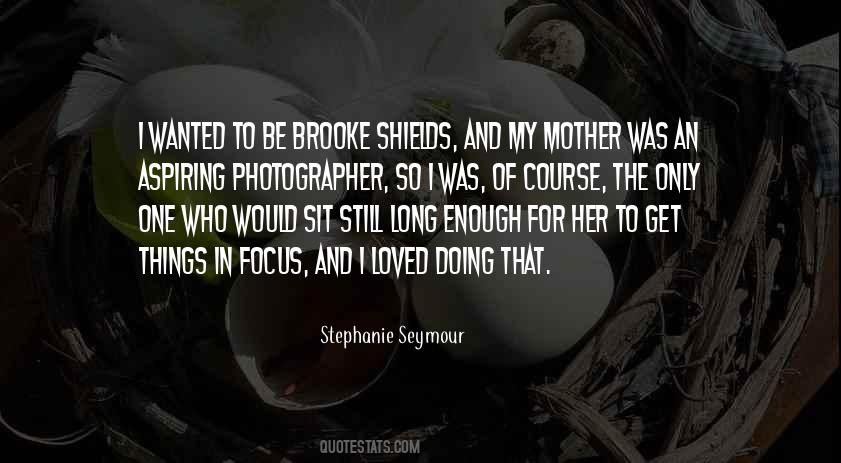 Stephanie Seymour Quotes #1582605