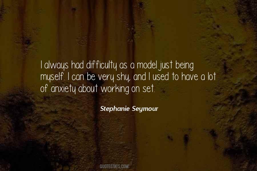 Stephanie Seymour Quotes #522555